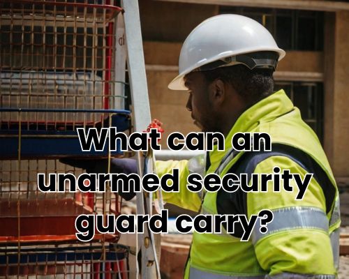 an unarmed security guard